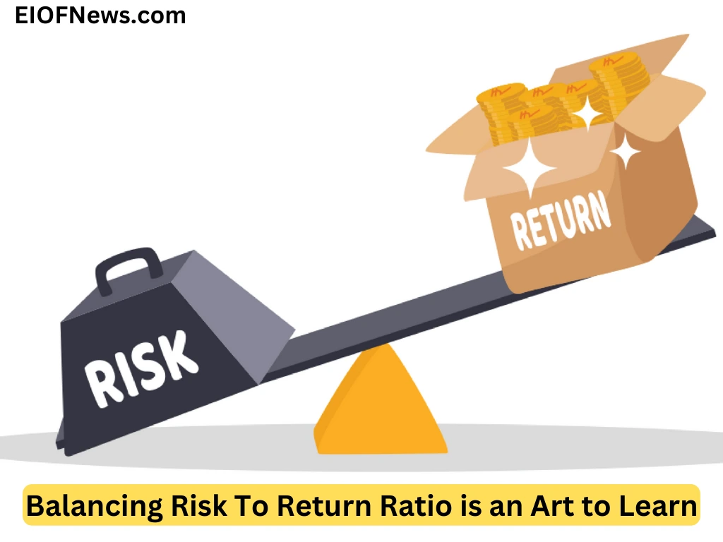 Risk To Return Ratio EIOFNews